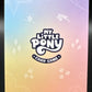 My Little Pony CCG: Backyard of Sweet Apple Acres BP02-ER04 Discord 1st Edition