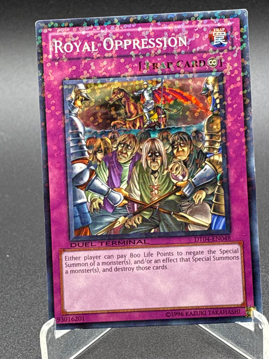 Yu-Gi-Oh! TCG: Royal Oppression - DT04-EN048 - Duel Terminal 4 (DT04)