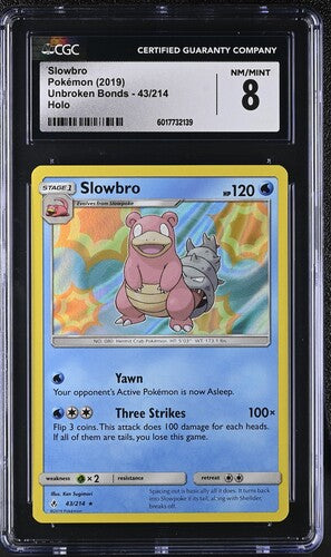 CGC 8 Pokémon TCG: 2019 Slowbro - 43/214 - Unbroken Bonds Holo